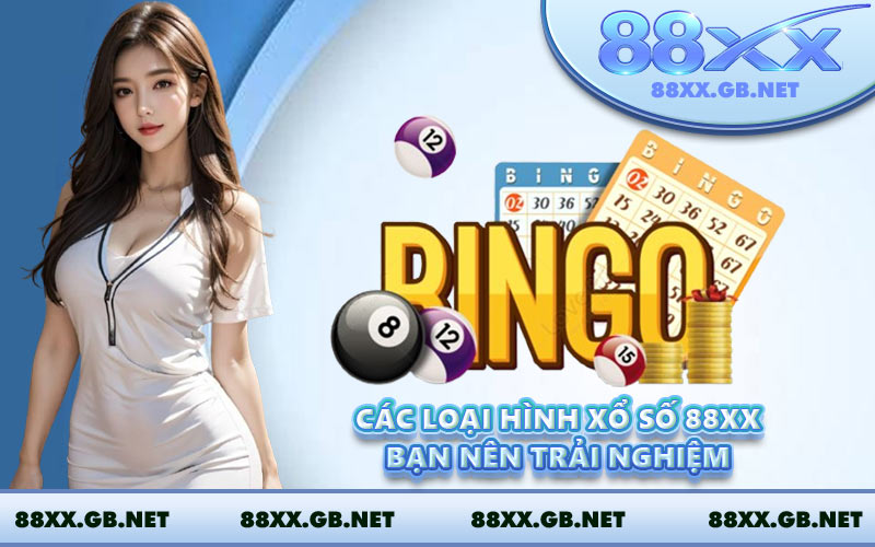 Các loại hình xổ số 88XX bạn nên trải nghiệm